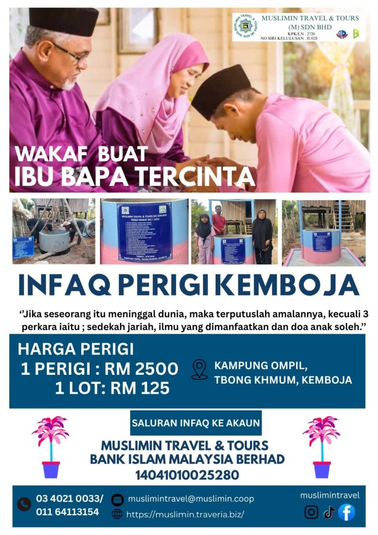 INFAQ PERIGI DI KEMBOJA KENDALIAN MUSLIMIN TRAVEL & TOURS (M) SDN BHD
